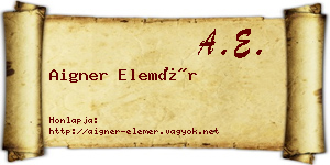 Aigner Elemér névjegykártya